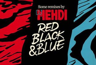 Red, Black & Blue Some Remixes By DJ Mehdi cover mix album