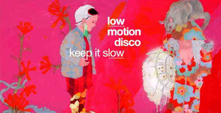 low_motion_disco_-_keep_it_slow.gif