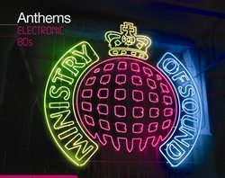 Ministry of Sound Anthems Electronic 80s cover album