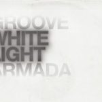White_Light_by_Groove_Armada