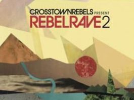 Rebel rave 2 by Crosstown Rebels