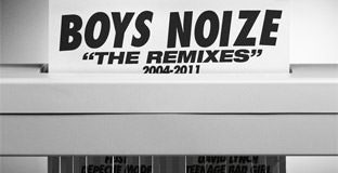 The Remixes 2004 - 2011 - by Boys Noize