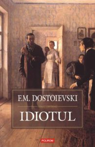 Idiotul de F. M. Dostoievski
