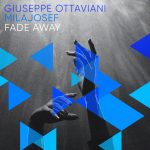Giuseppe-Ottaviani-&-Mila-Josef–Fade-Away