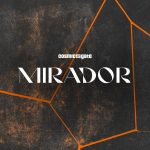 Cosmic Gate – Mirador